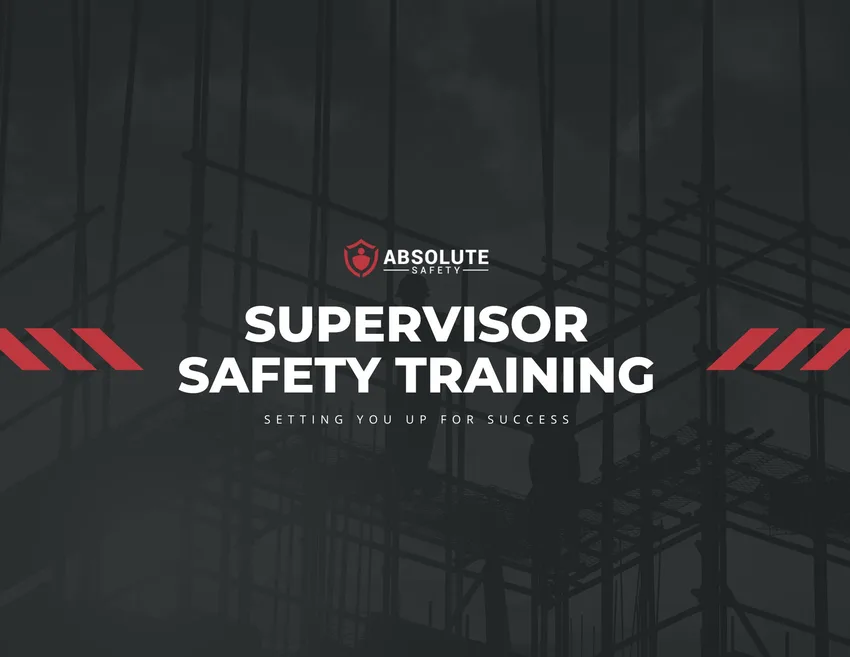 Absolute Supervisor Safety Training